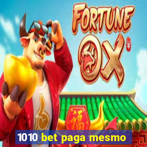 1010 bet paga mesmo